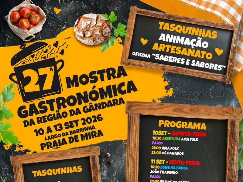 Mira: 27ª Mostra Gastronómica da Região da Gândara regressa à Praia de Mira de 10 a 13 de setemb(...)